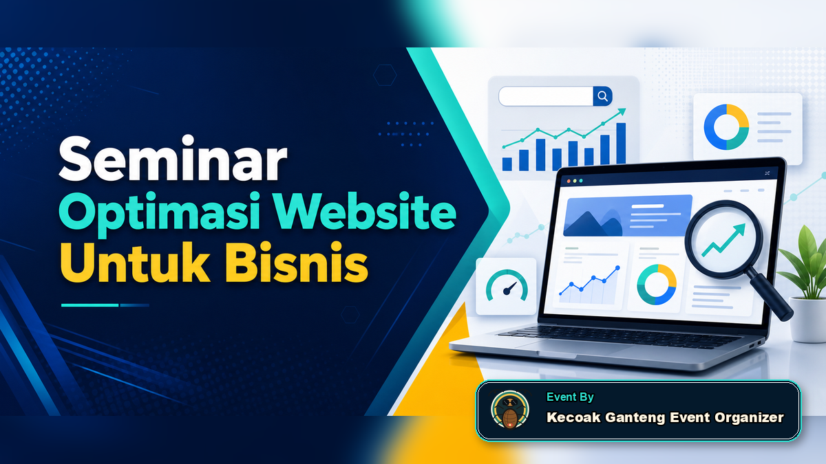 Seminar Optimasi Website Untuk Bisnis By Kecoak Ganteng